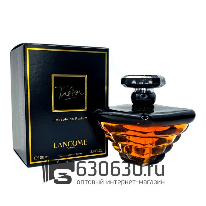 Евро Парфюмерия " Tresor L'Absolu De Parfum" 100 ml