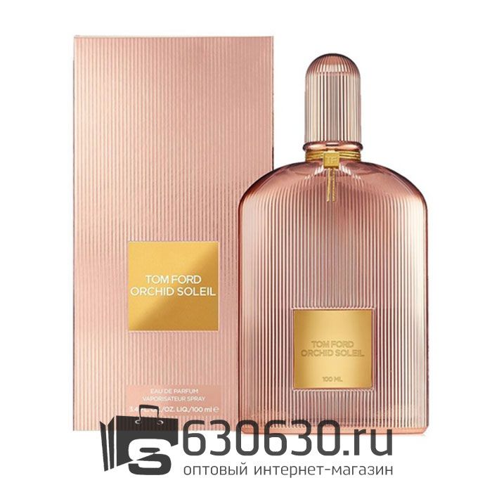 Евро Tom Ford "Orchid Soleil" EDP 100 ml