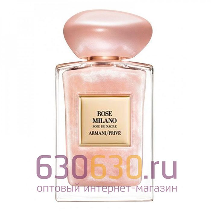 Евро Armani/Prive "Rose Milano Soie De Nacre" EDT Nacree 100 ml