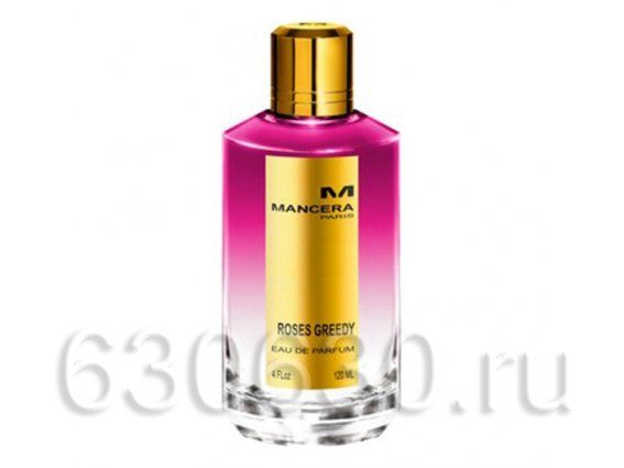 Mancera "Roses Greedy" 125 ml (Селектив Турция)