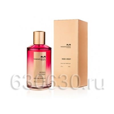 Mancera "Roses Greedy" 125 ml (Селектив Турция)