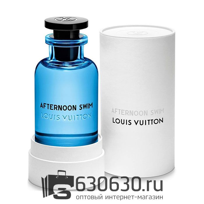 Евро Louis Vuitton "Afternoon Swim" EDP 100 ml оптом