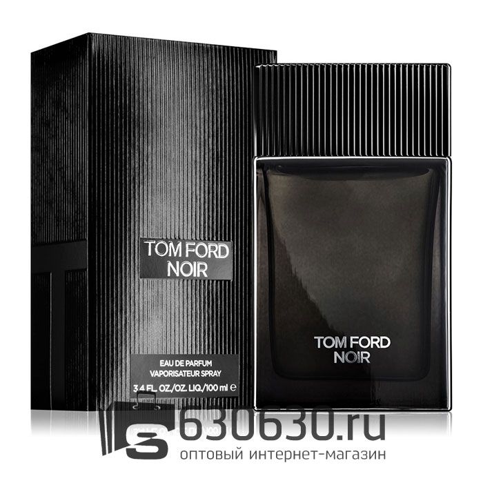 Евро Tom Ford "Noir" EDP 100 ml