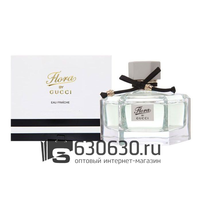 A-Plus Gucci "Flora By Gucci Eau Fraiche" 75 ml