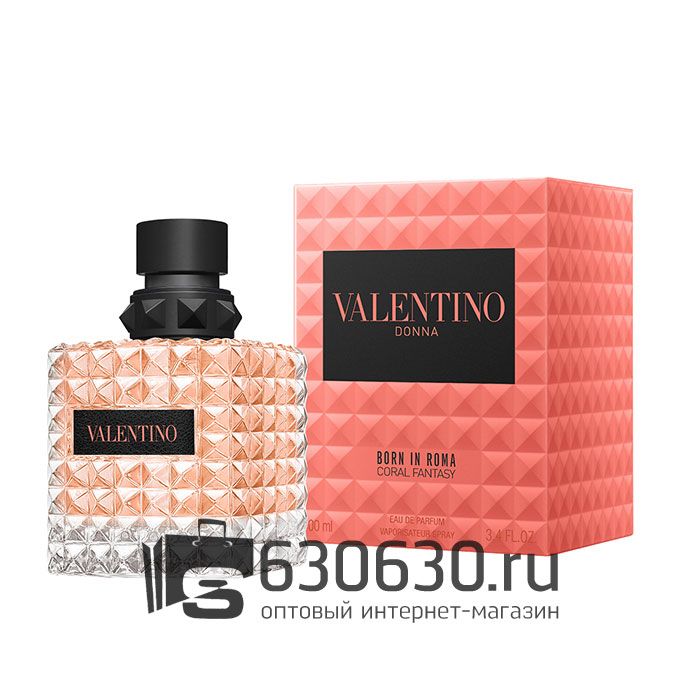 Евро Valentino "Donna Born In Roma Coral Fantasy" EDP 100 ml