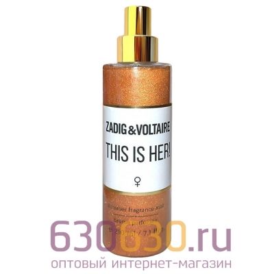 Парфюмированный спрей-дымка с шиммером для тела Zadig&Voltaire "This Is Her" 210 ml