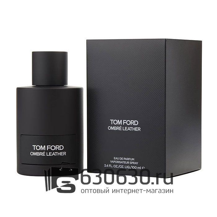 Евро Tom Ford "Ombre Leather Eau de Parfum" 100 ml оптом