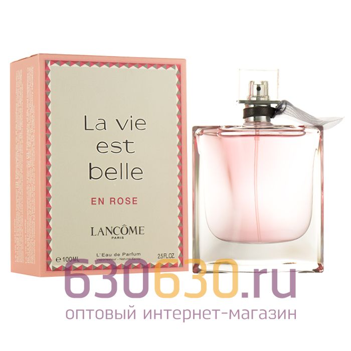 Парфюмерия "La Vie Est Belle En Rose" EDP 100 ml