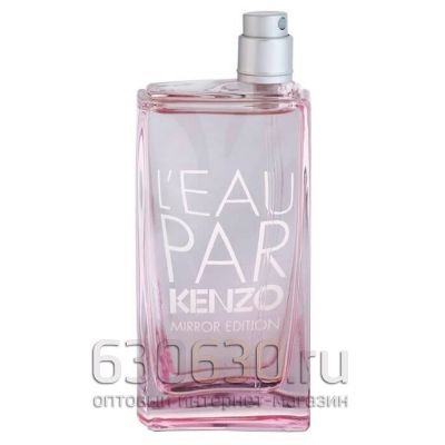 ТЕСТЕР Kenzo "L'eau Par Woman Mirror Edition" 100 ml