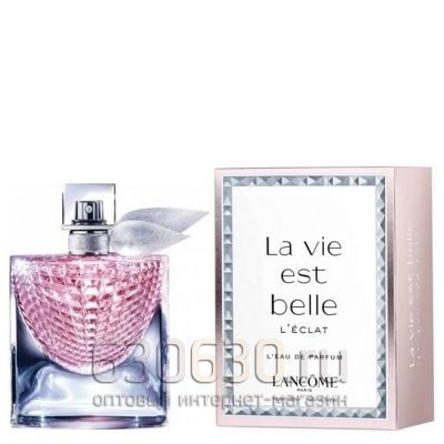 Парфюмерия "La Vie Est Belle Eau L'Eau de Parfume L'Eclat" 75 ml