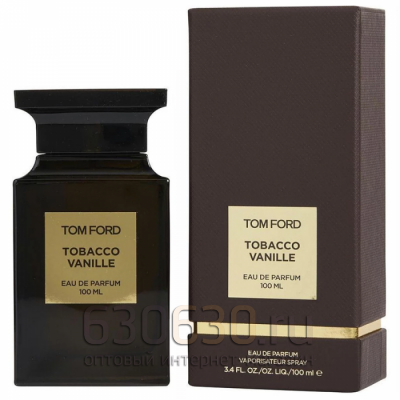 A-PLUS Tom Ford "Tobacco Vanille"Eau De Parfum"100 ml