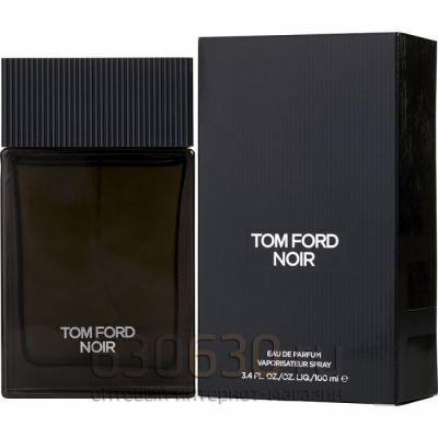 A-PLUS Tom Ford "Noir Eau de Parfum"100 ml