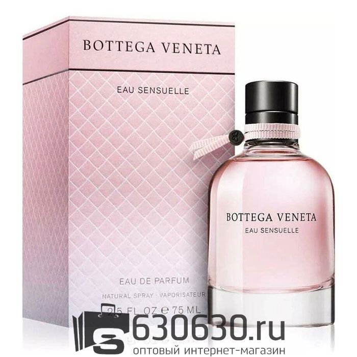 A-Plus Bottega Veneta "Eau Sensuelle" EDP 75 ml