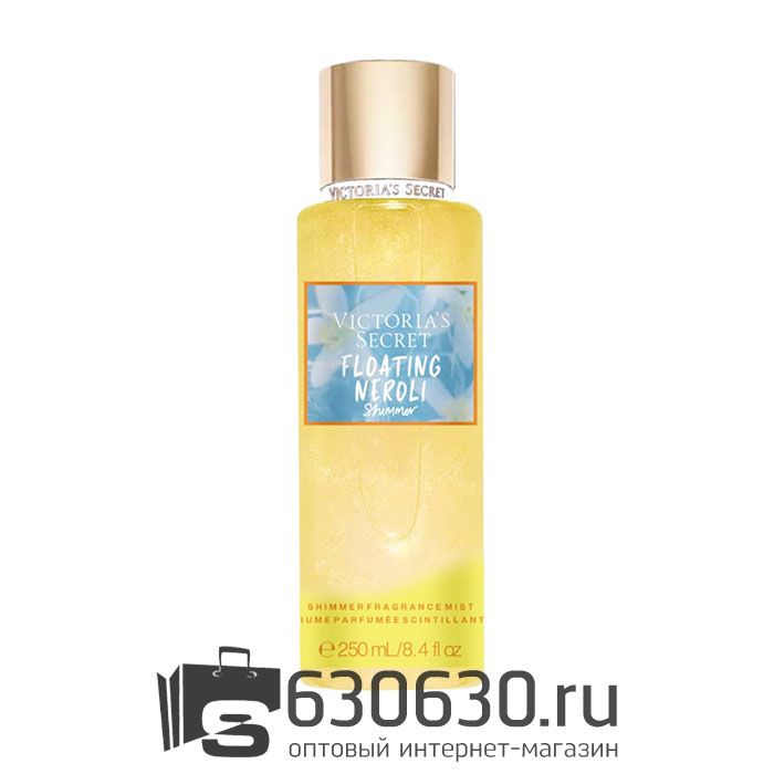 Victoria's Secret парфюмированная дымка-спрей для тела "Floating Neroli Shimmer" 250 ml