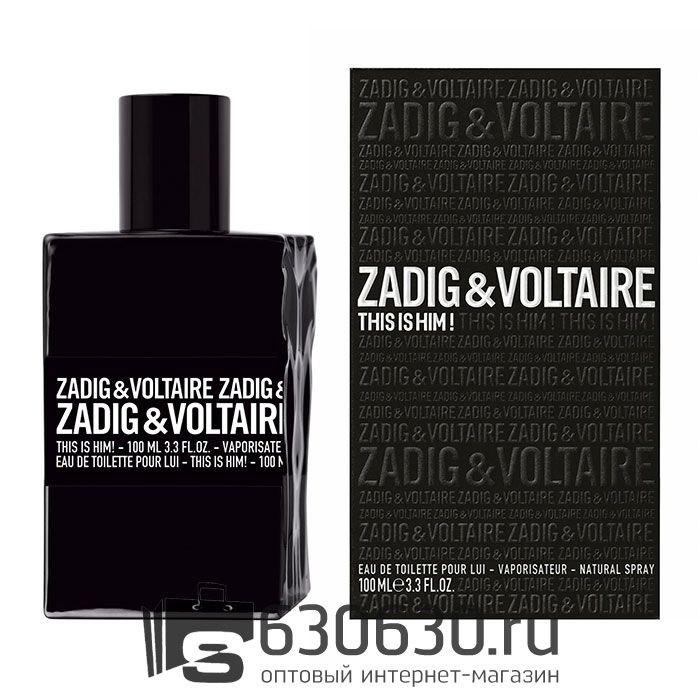 A-Plus  Zadig & Voltaire "This Is Him" 100 ml