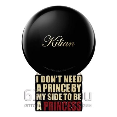 "I Don`t Need A Prince By My Side To Be A Princess" 100 ml (Селектив Турция)