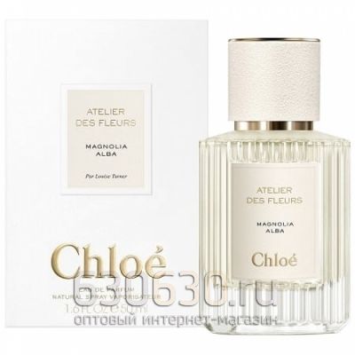 ОАЭ Chlo? Atelier des Fleurs"Magnolia Alba Eau de Parfum"50 ml