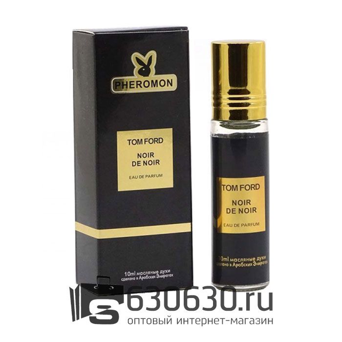 Масляные духи с феромонами Tom Ford "Noir De Noir"10 ml