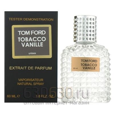 Мини тестер Tom Ford "Tobacco Vanille Extrait De Parfum" 60 ml NEW