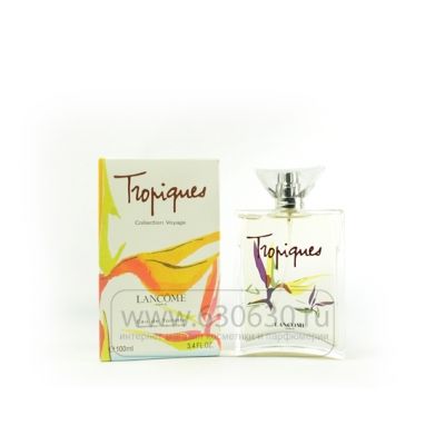 Парфюмерия "Tropiques" 100 ml