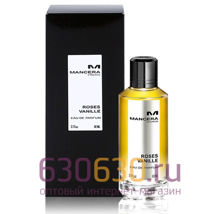 ОАЭ Mancera "Roses Vanille Eau De Parfum" 60 ml