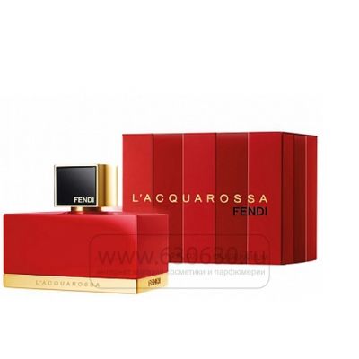 Fendi  "L'Acquarossa" 75 ml