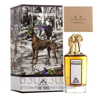 ОАЭ Penhaligon's "Much Ado About The Duke Eau de Parfum" 75 ml ( в оригинальном качестве)